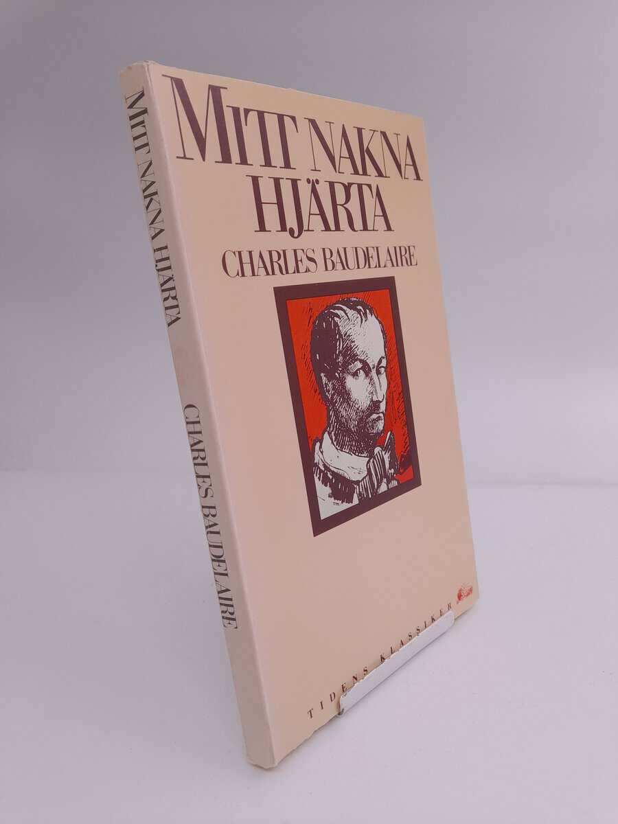 Baudelaire, Charles | Hugskott : Mitt nakna hjärta