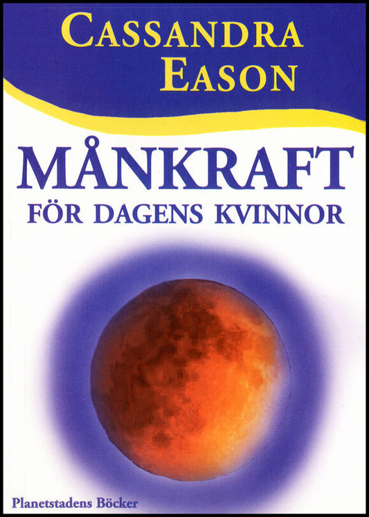 Eason, Cassandra | Månkraft för dagens kvinnor