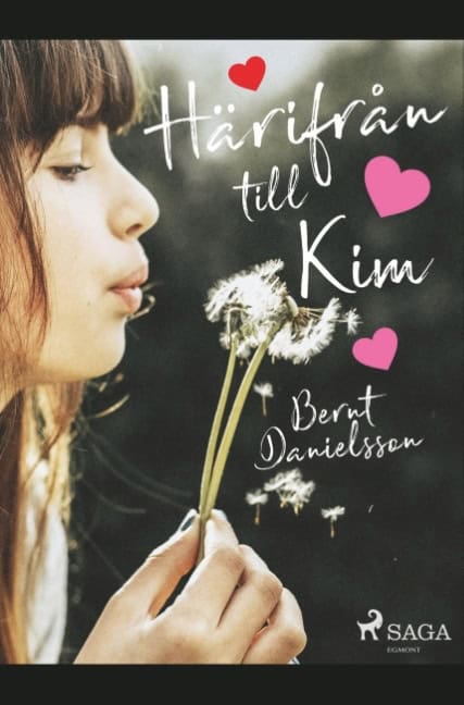 Danielsson, Bernt | Härifrån till Kim