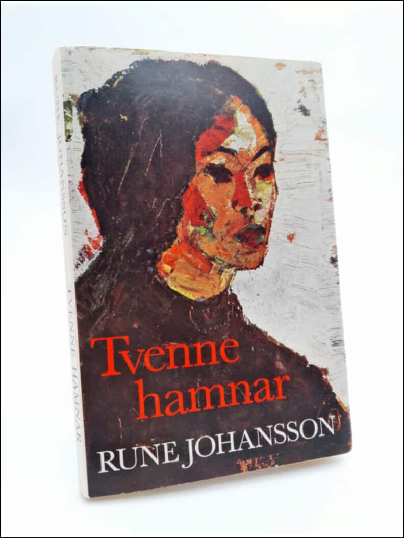 Johansson, Rune | Tvenne hamnar : Roman