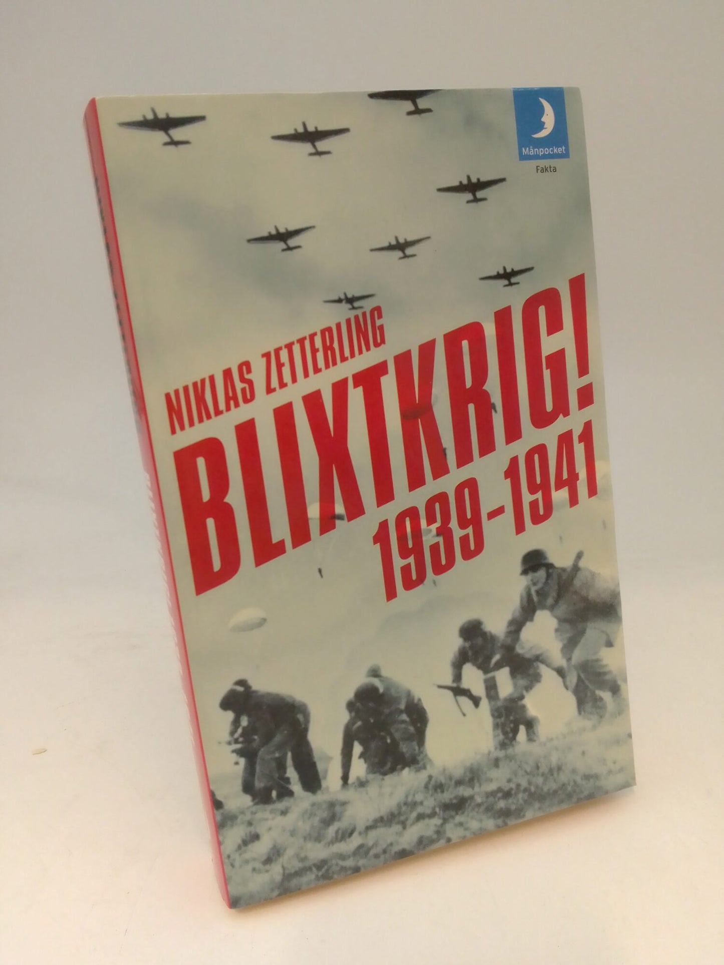 Zetterling, Niklas | Blixtkrig : 1939-1941