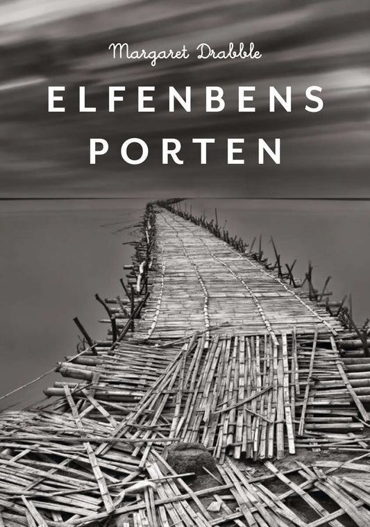 Drabble, Margaret | Elfenbensporten