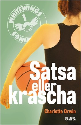 Orwin, Charlotte | Satsa eller krascha