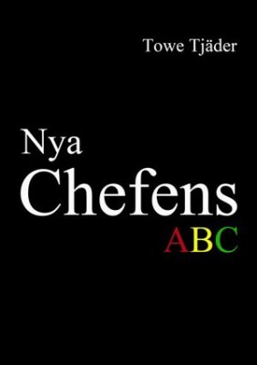 Tjäder, Towe | Nya chefens ABC
