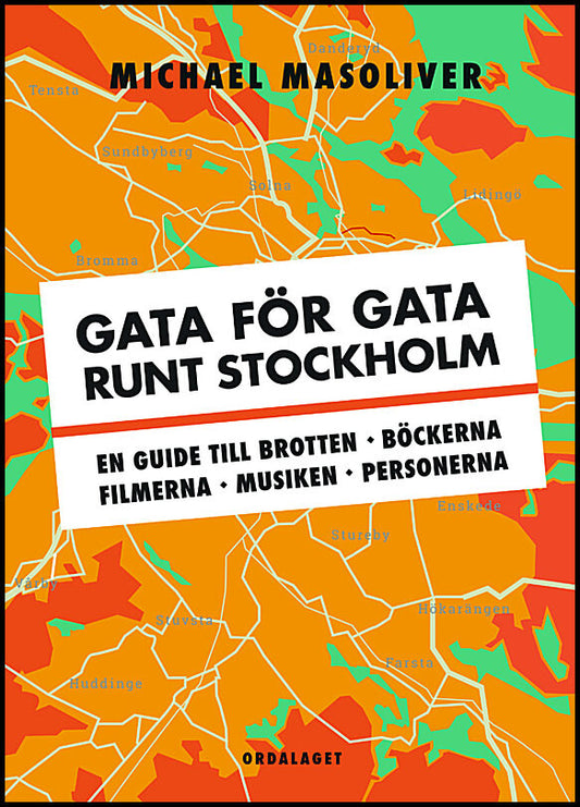 Masoliver, Michael | Gata för gata runt Stockholm