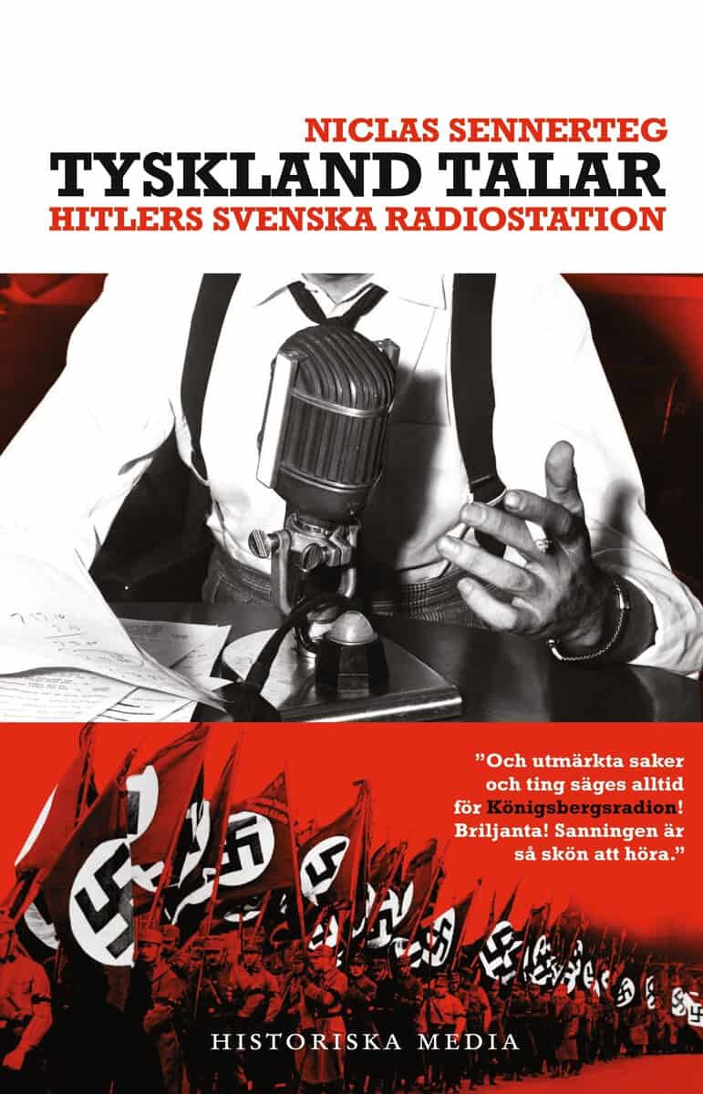 Sennerteg, Niclas | Tyskland talar. Hitlers svenska radiostation