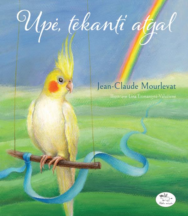 Mourlevat, Jean-Claude | Upė, tekanti atgal