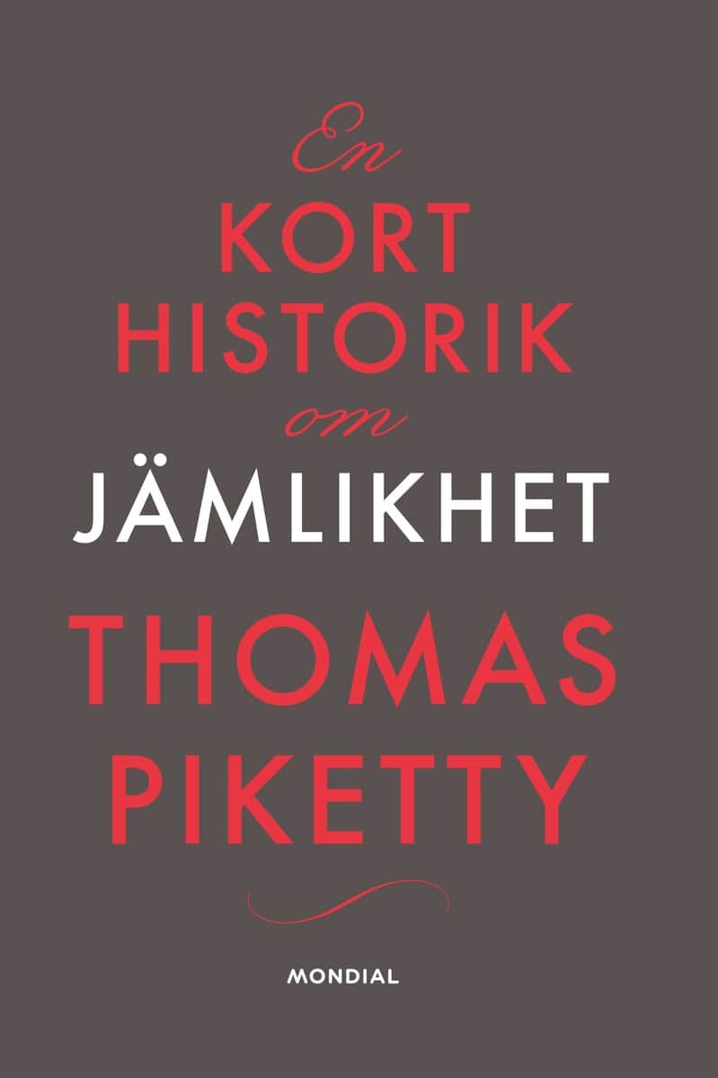 Piketty, Thomas | En kort historik om jämlikhet