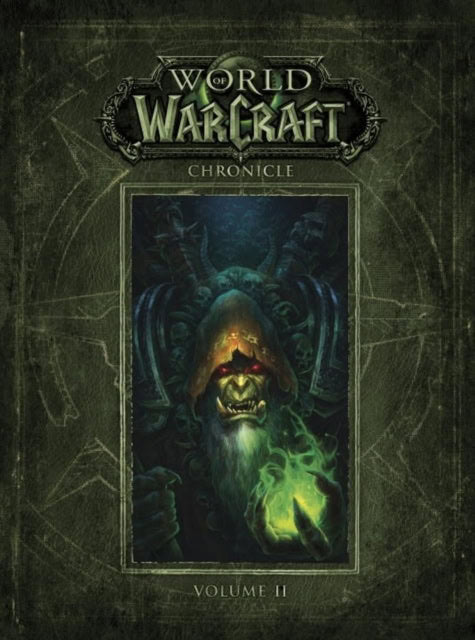 Blizzard Entertainment | World of Warcraft Chronicle Volume 2