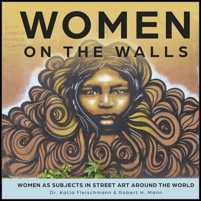 Mann , Robert H| Fleischmann, Katja | Women On The Walls