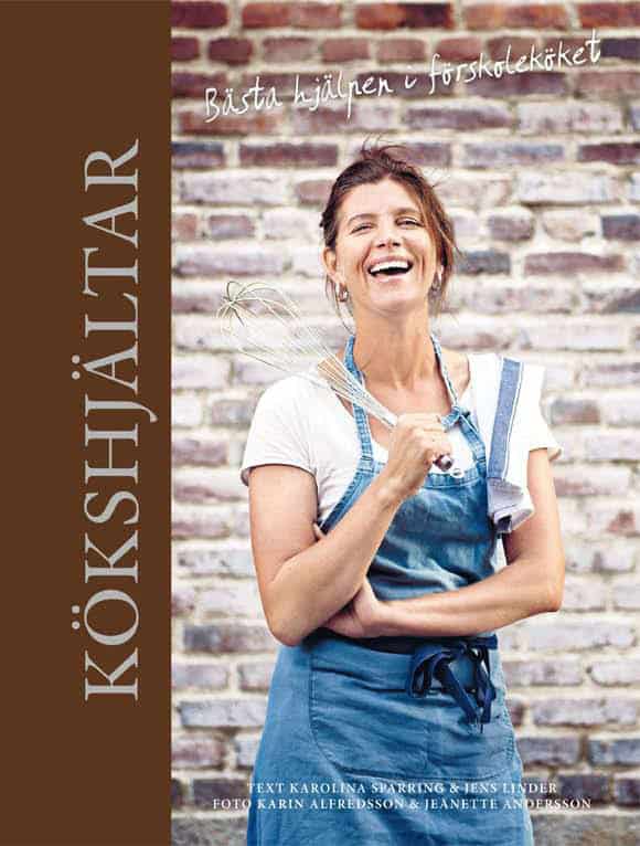 Linder, Jens | Sparring, Karolina | Kökshjältar : Bästa hjälpen i förskoleköket