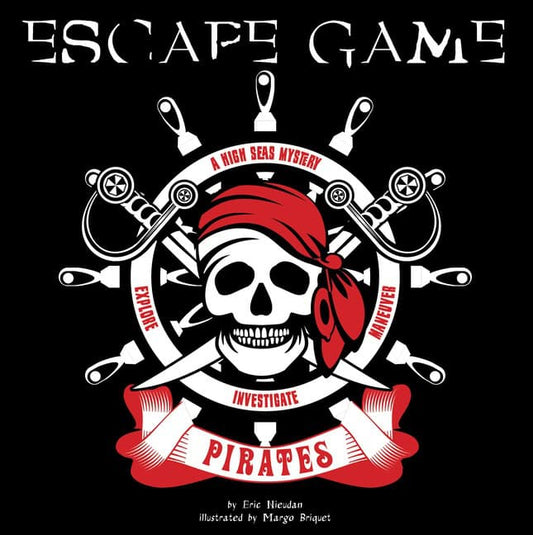 Eric Nieudan - Margot Briquet | Pirates Escape Game : A High Seas Mystery