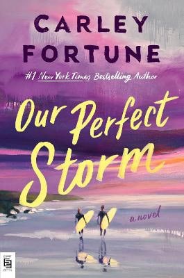 Fortune, Carley | Our Perfect Storm