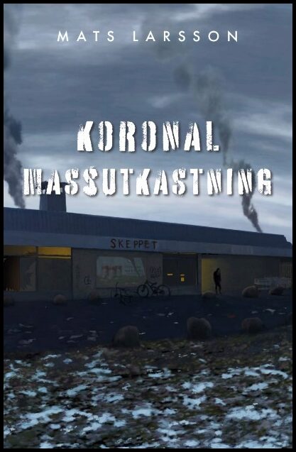 Larsson, Mats | Koronal massutkastning