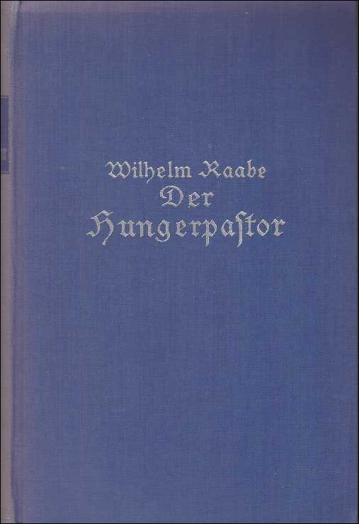 Raabe, Wilhelm | Der hungerpastor