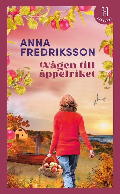 Fredriksson, Anna | Vägen till äppelriket (lättläst)