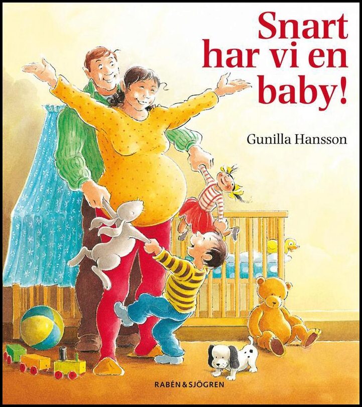 Hansson, Gunilla | Snart har vi en baby!
