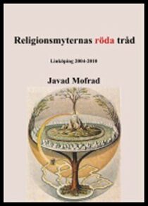 Mofrad, Javad | Religionsmyternas röda tråd : Linköping 2004-2010 : Linköping 2004-2010