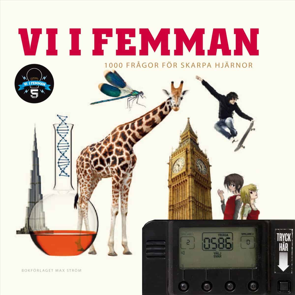 Abrahamsson, Mattias | Huldt Lundqvist, Susanna | Lånström, Emma | Wikström, Jeppe | Backman, Moa [red.] | Vi i femman :...