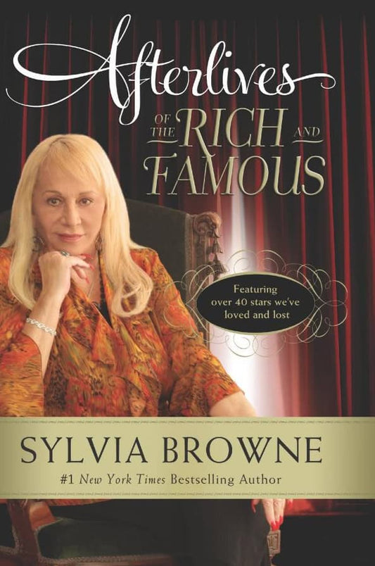Browne, Sylvia | Afterlives of the Rich and Famous