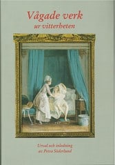 Söderlund, Petra [red.] | Vågade verk ur vitterheten