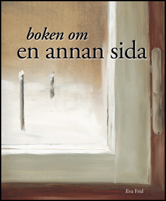Frid, Eva | Boken om en annan sida