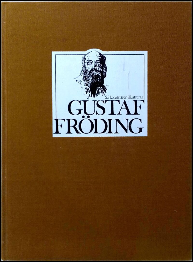 Fröding, Gustaf | 25 konstnärer illustrerar Gustaf Fröding