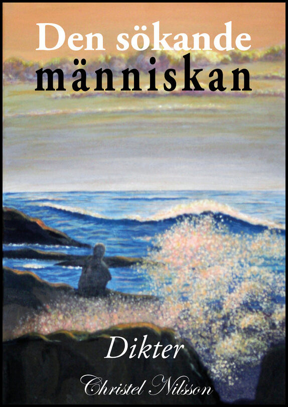 Nilsson, Christel | Den sökande människan