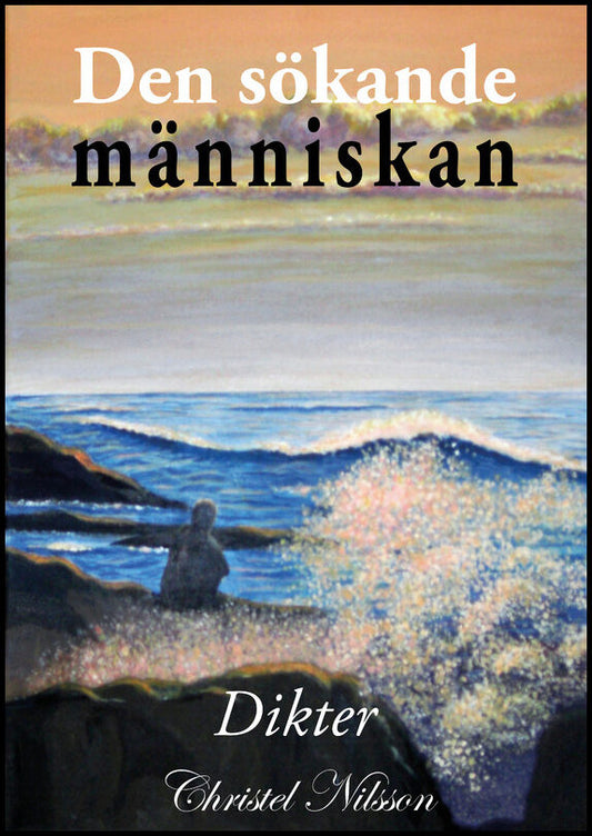 Nilsson, Christel | Den sökande människan
