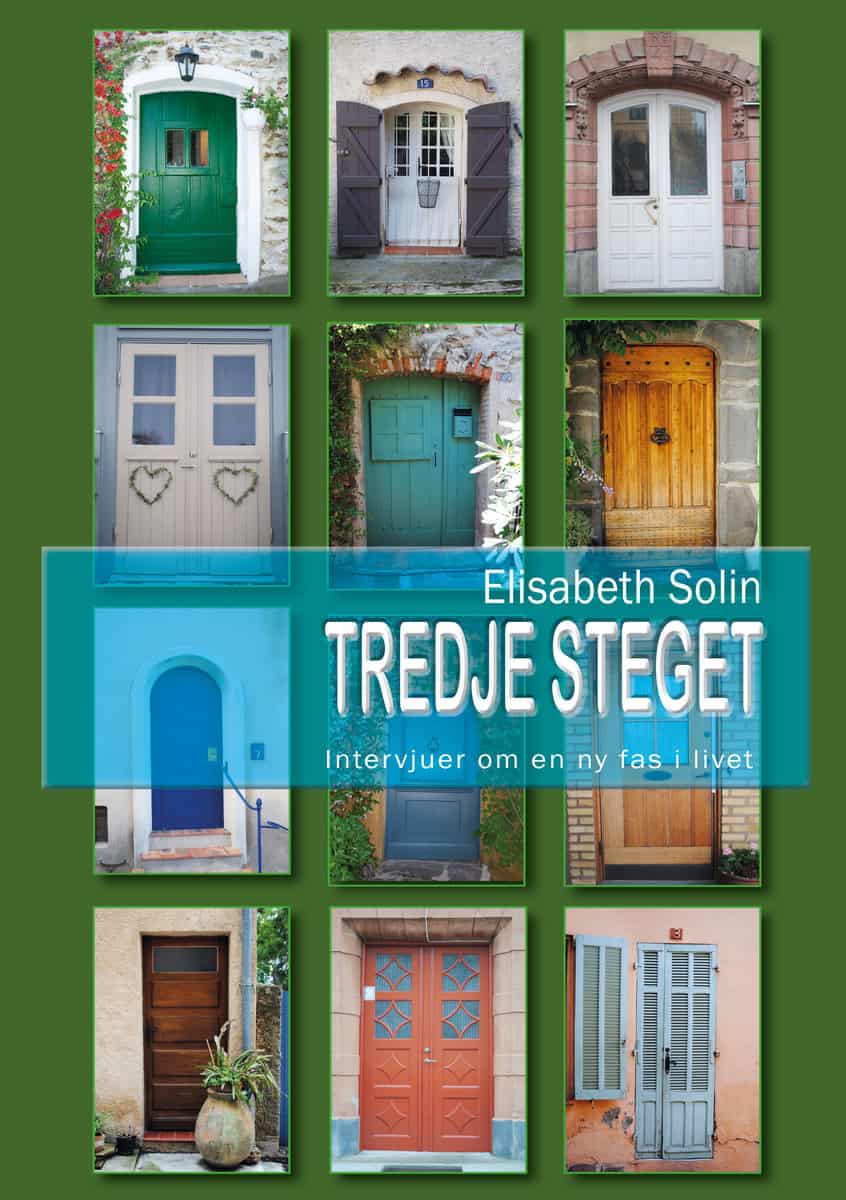 Solin, Elisabeth | Tredje steget : Intervjuer om en ny fas i livet