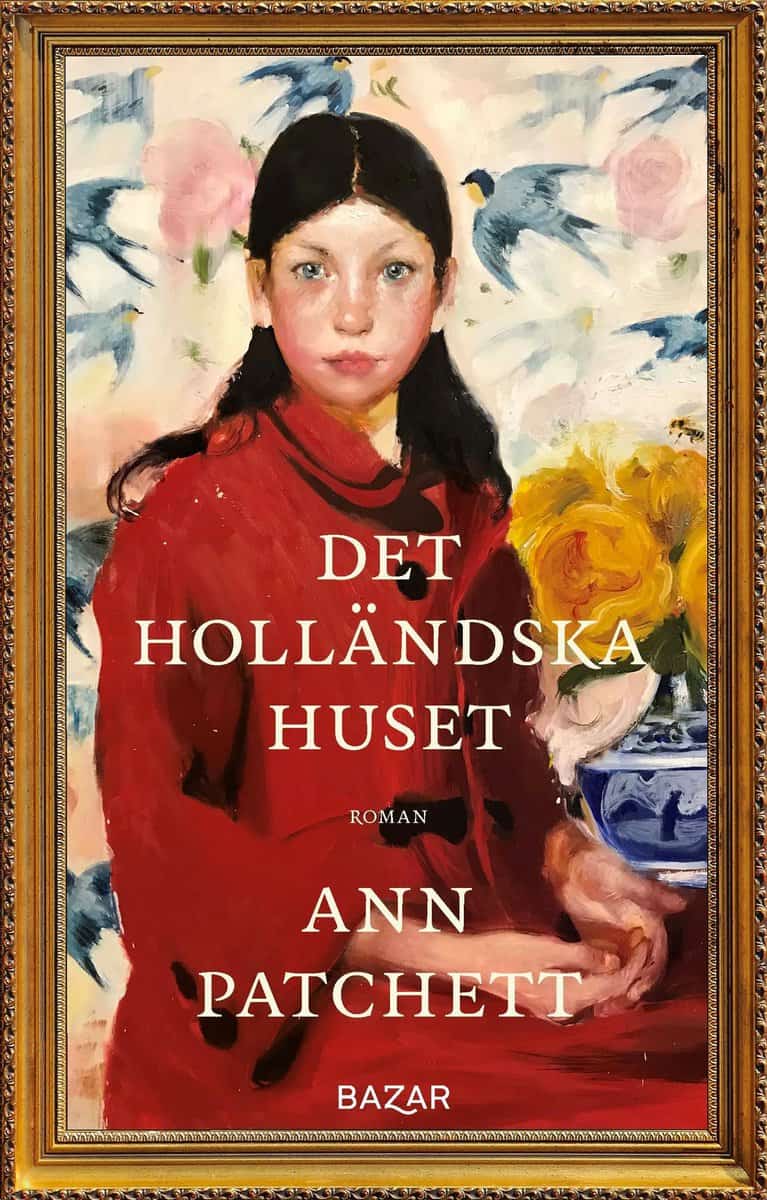 Patchett, Ann | Det holländska huset