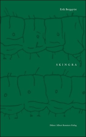 Bergqvist, Erik | Skingra