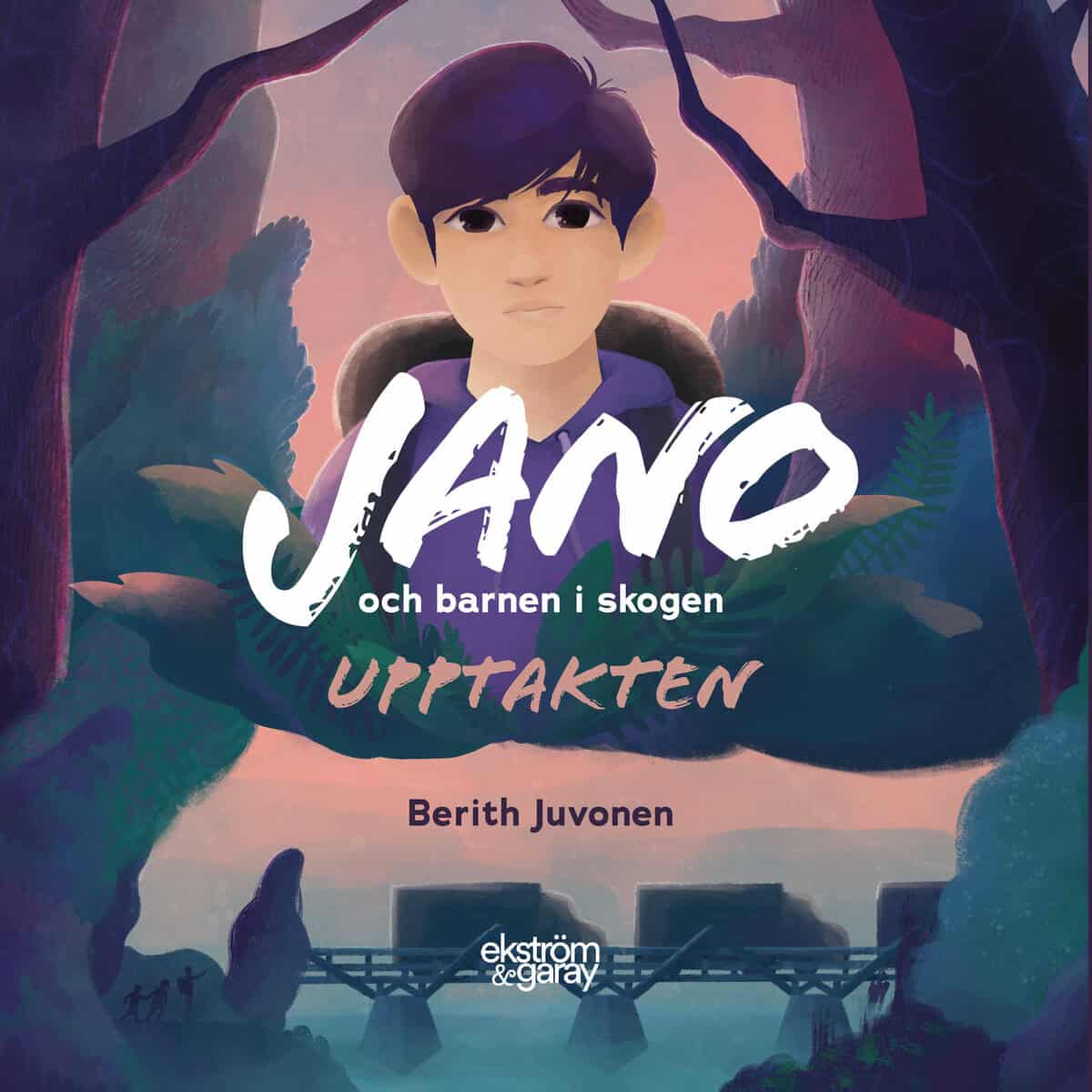 Juvonen, Berith | Jano och barnen i skogen. Upptakten