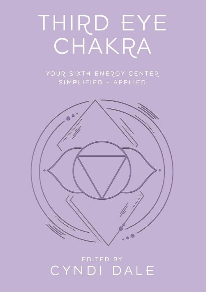 Dale, Cyndi | Third Eye Chakra : Your Sixth Energy Center Simplified and Applied