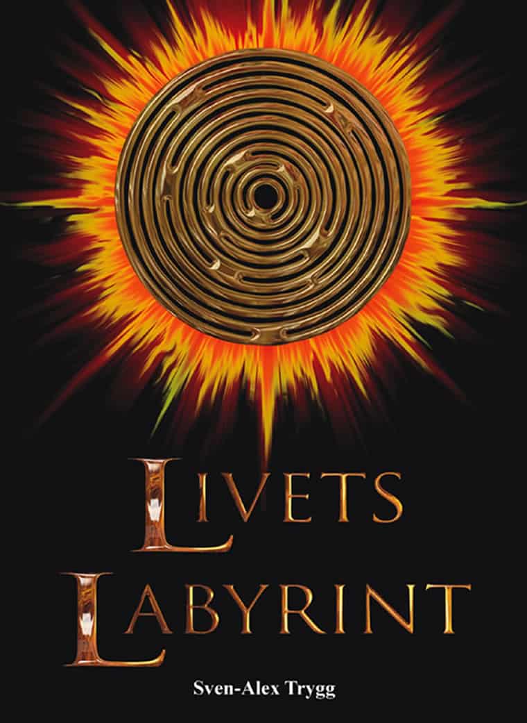 Trygg, Sven-Alex | Livets Labyrint