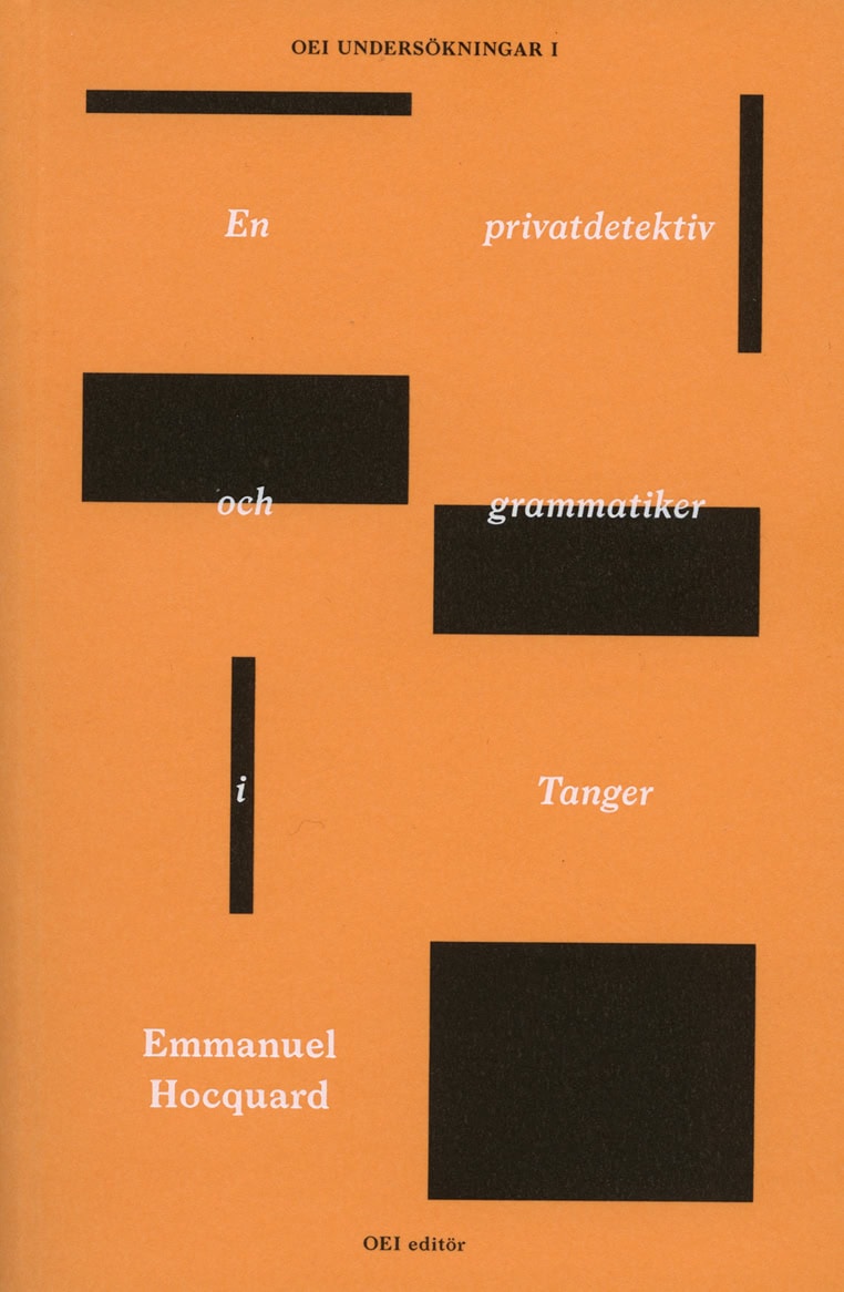 Hocquard, Emmanuel | En privatdetektiv och grammatiker i Tanger
