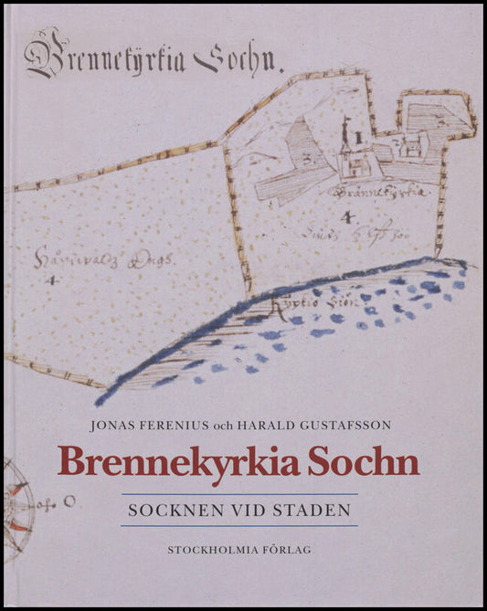 Ferenius, Jonas | Brennekyrkia sochn : Socknen vid staden