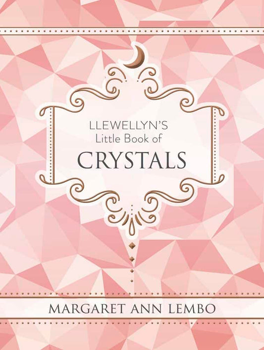 Lembo, Margaret Ann | Llewellyn's Little Book of Crystals