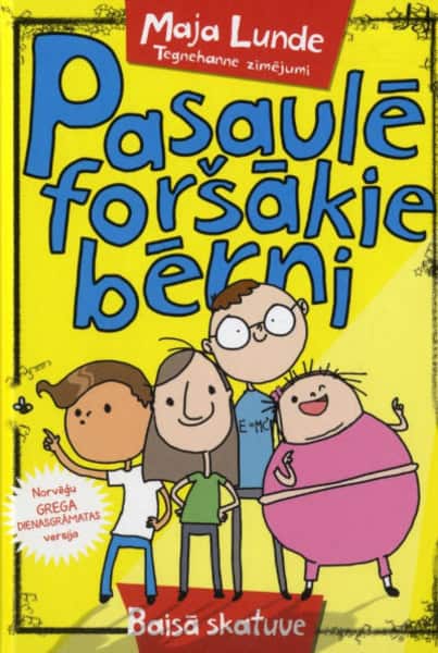 Lunde, Maja | Pasaulē foršākie bērni