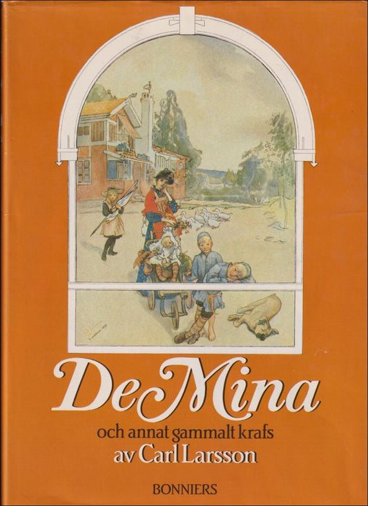 Larsson, Carl | De mina och annat gammalt krafs