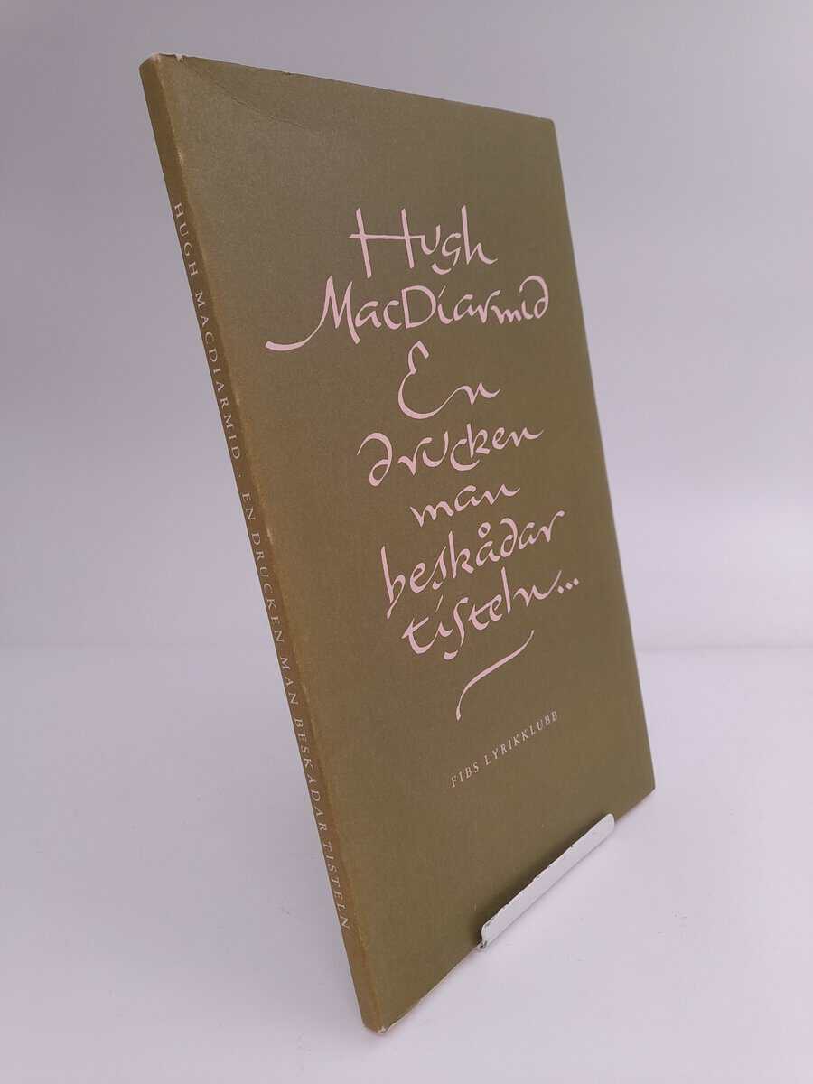 MacDiarmid, Hugh | En drucken man beskådar tisteln --- och andra dikter
