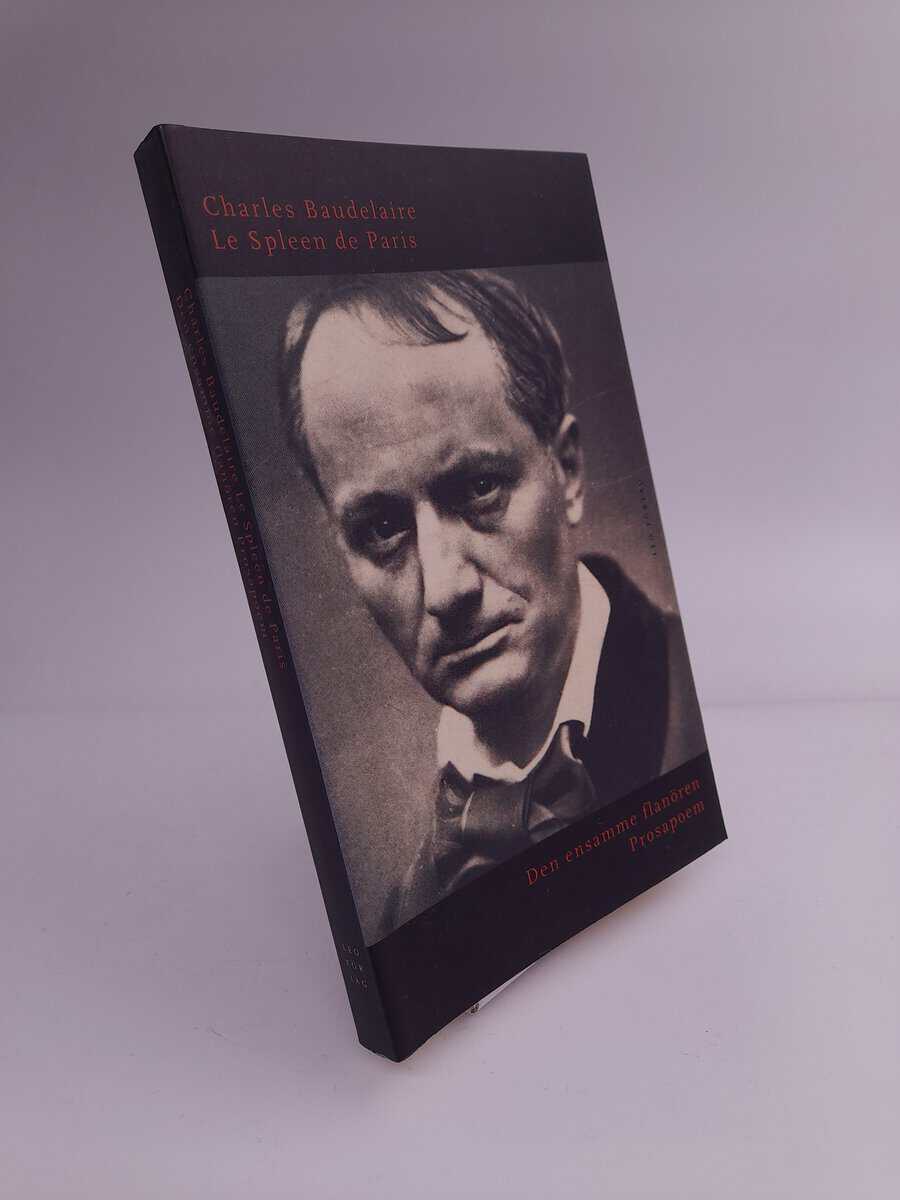 Baudelaire, Charles | Den ensamme flanören : Prosapoem