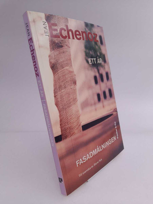 Echenoz, Jean | Ett år | Fasadmålningen