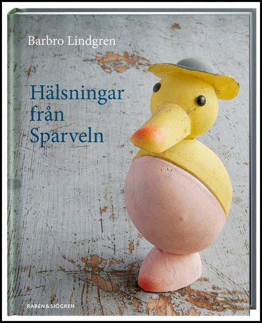 Lindgren, Barbro | Hälsningar från Sparveln