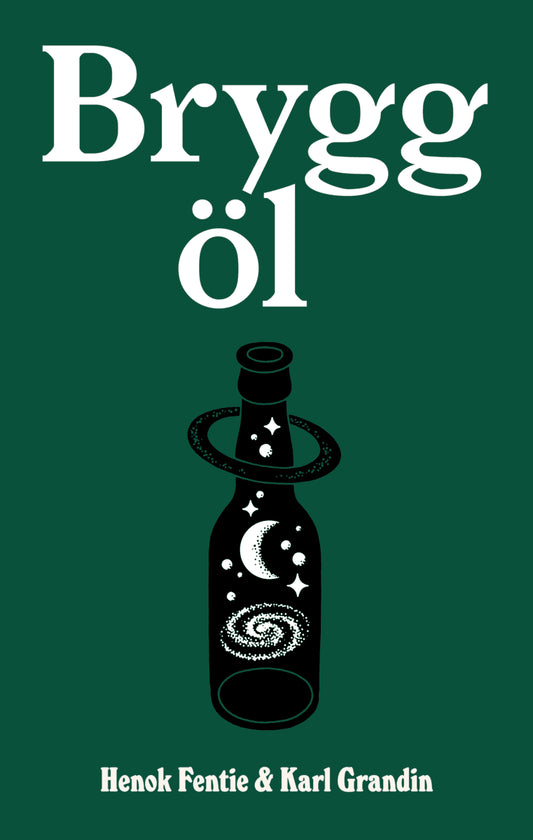Fentie, Henok | Grandin, Karl | Brygg öl