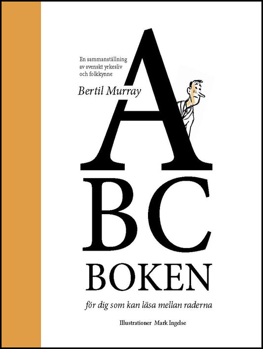 Murray, Bertil | ABC boken – för dig som kan läsa mellan raderna
