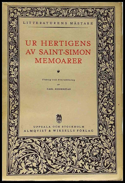 Saint-Simon | Ridderstad, Carl (urv.) | Ur Hertigens av Saint-Simon memoarer