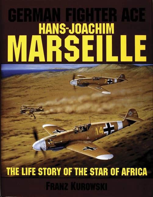 Kurowski, Franz | German fighter ace hans-joachim marseille : The life story of the 'star of