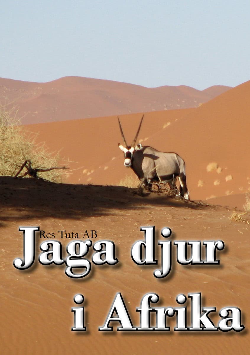 Jarnvall, Christopher | Jaga djur i Afrika