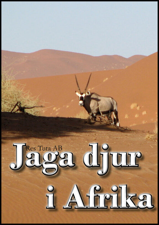 Jarnvall, Christopher | Jaga djur i Afrika